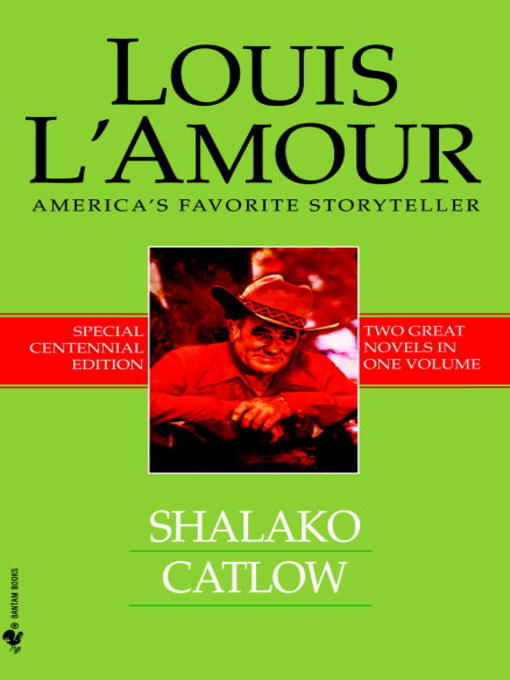Title details for Shalako and Catlow (2-Book Bundle) by Louis L'Amour - Wait list